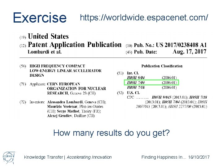 Exercise https: //worldwide. espacenet. com/ How many results do you get? Knowledge Transfer |
