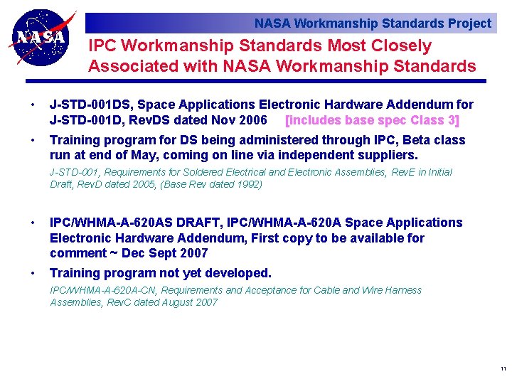 NASA Workmanship Standards Project IPC Workmanship Standards Most Closely Associated with NASA Workmanship Standards