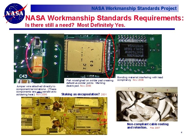 NASA Workmanship Standards Project NASA Workmanship Standards Requirements: Is there still a need? Most