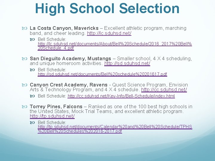 High School Selection La Costa Canyon, Mavericks – Excellent athletic program, marching band, and