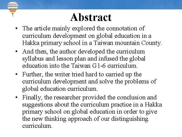 Abstract • The article mainly explored the connotation of curriculum development on global education