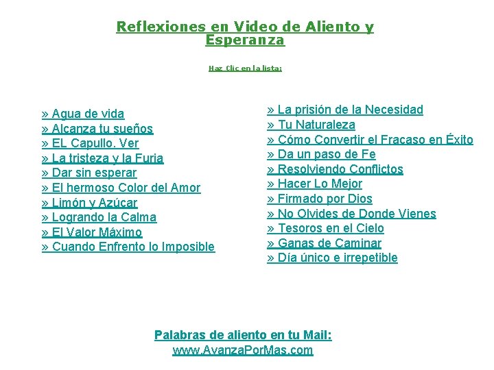 Reflexiones en Video de Aliento y Esperanza Haz Clic en la lista: » Agua