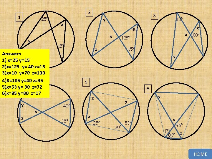 2 1 25° x 15° Answers 1) x=25 y=15 2)x=125 y= 40 z=15 3)x=10