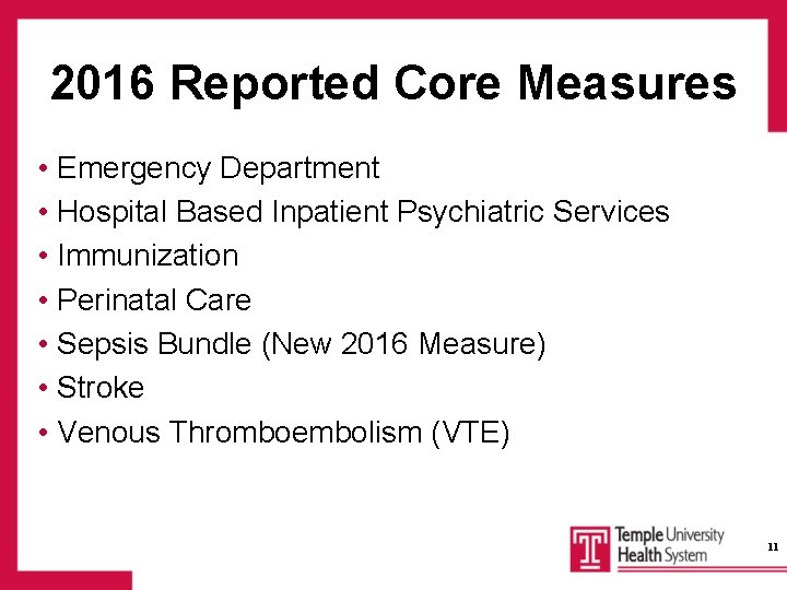 2016 Reported Core Measures • Emergency Department • Hospital Based Inpatient Psychiatric Services •