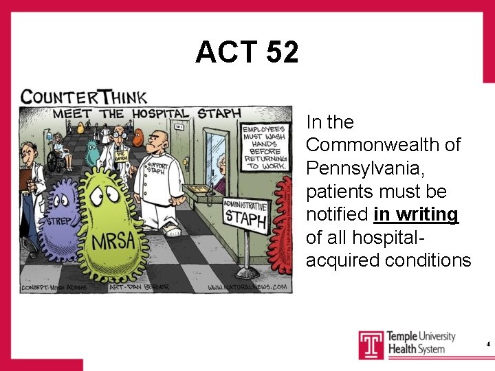 ACT 52 In the Commonwealth of Pennsylvania, patients must be notified in writing of