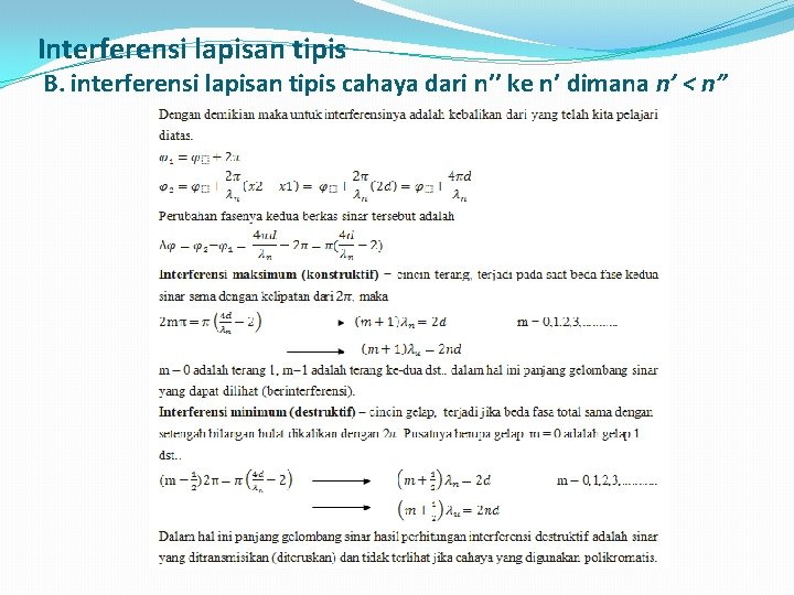 Interferensi lapisan tipis B. interferensi lapisan tipis cahaya dari n’’ ke n’ dimana n’