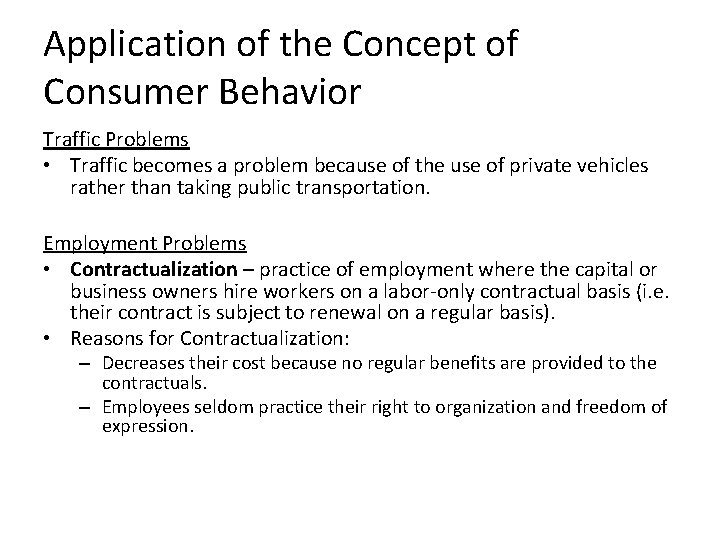 Application of the Concept of Consumer Behavior Traffic Problems • Traffic becomes a problem