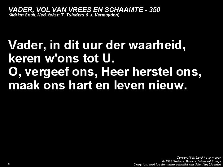 VADER, VOL VAN VREES EN SCHAAMTE - 350 (Adrian Snell, Ned. tekst: T. Tuinders