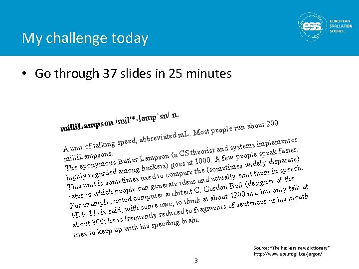 My challenge today • Go through 37 slides in 25 minutes `sn/ n. p