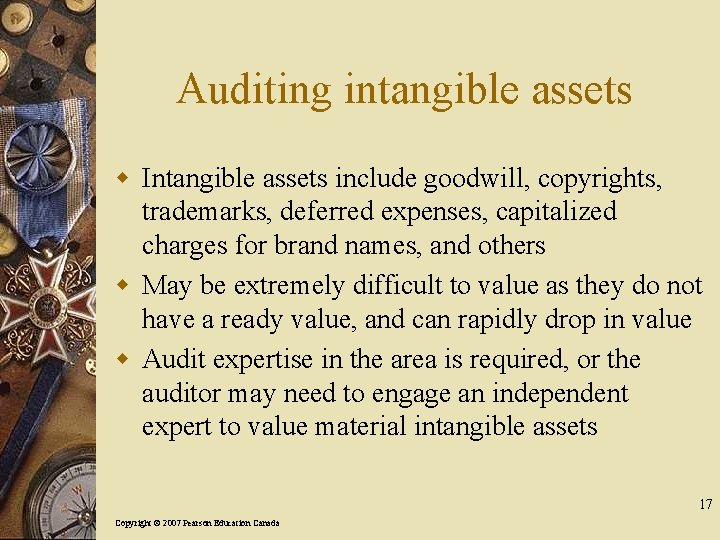 Auditing intangible assets w Intangible assets include goodwill, copyrights, trademarks, deferred expenses, capitalized charges