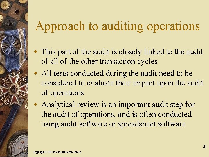 Approach to auditing operations w This part of the audit is closely linked to
