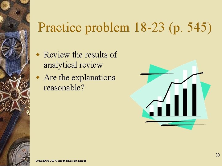 Practice problem 18 -23 (p. 545) w Review the results of analytical review w