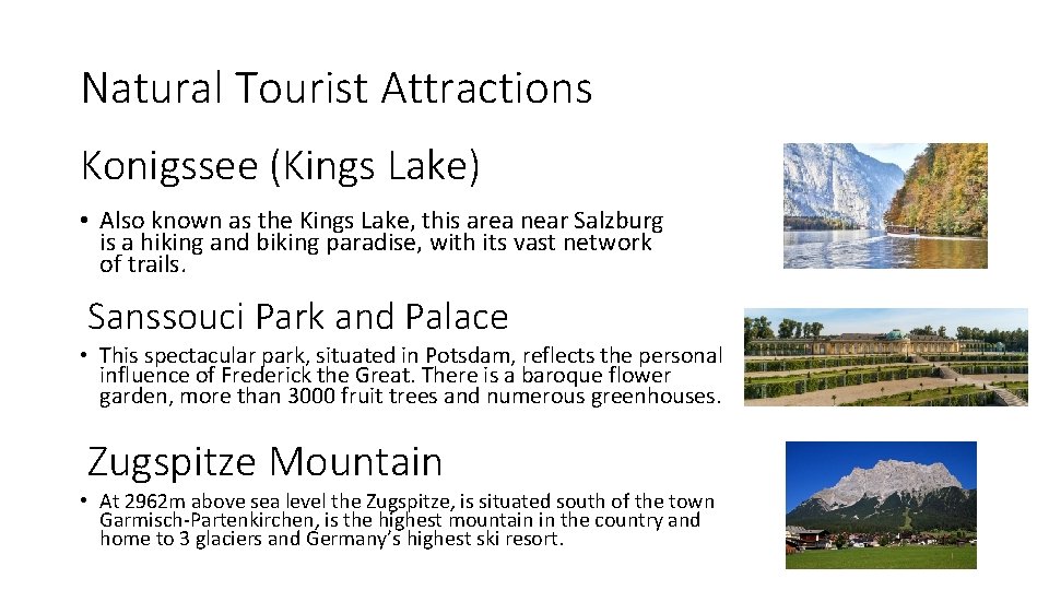 Natural Tourist Attractions Konigssee (Kings Lake) • Also known as the Kings Lake, this