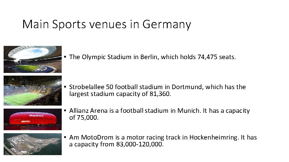 Main Sports venues in Germany • The Olympic Stadium in Berlin, which holds 74,