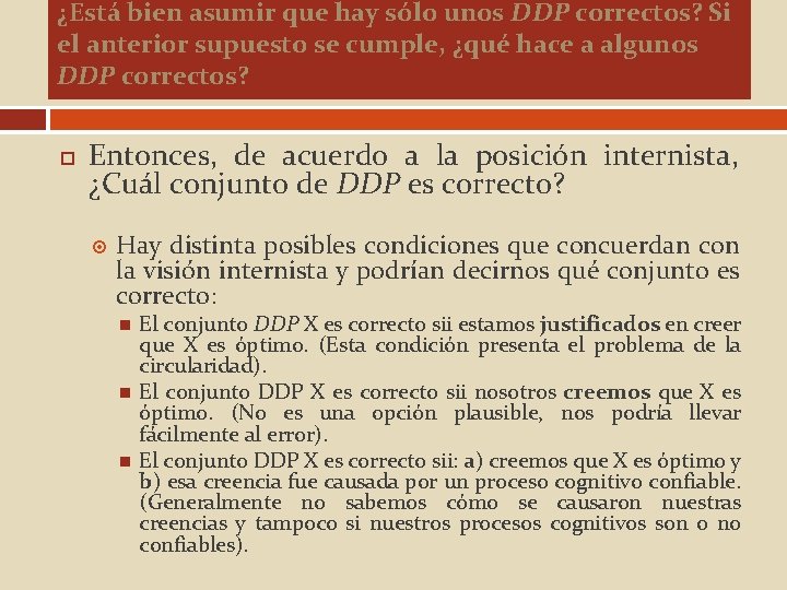 ¿Está bien asumir que hay sólo unos DDP correctos? Si el anterior supuesto se