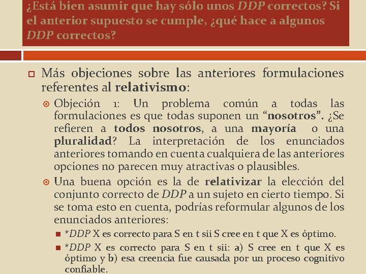 ¿Está bien asumir que hay sólo unos DDP correctos? Si el anterior supuesto se