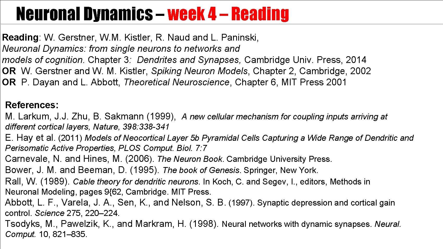 Neuronal Dynamics – week 4 – Reading: W. Gerstner, W. M. Kistler, R. Naud