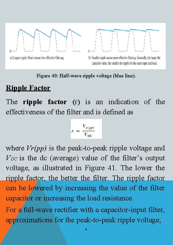 Figure 40: Half-wave ripple voltage (blue line). Ripple Factor The ripple factor (r) is
