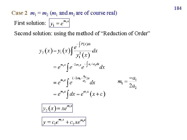 Case 2 m 1 = m 2 (m 1 and m 2 are of