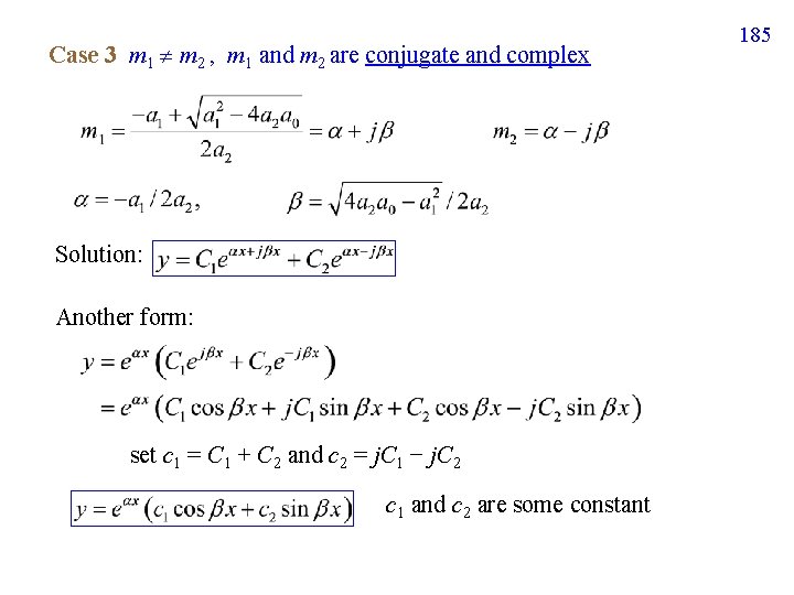 Case 3 m 1 m 2 , m 1 and m 2 are conjugate