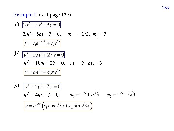 186 Example 1 (text page 137) (a) 2 m 2 − 5 m −