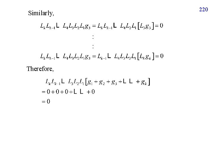 220 Similarly, : : Therefore, 