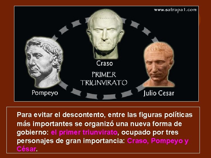 Para evitar el descontento, entre las figuras políticas más importantes se organizó una nueva Para evitar el descontento, entre las figuras políticas más importantes se organizó una nueva