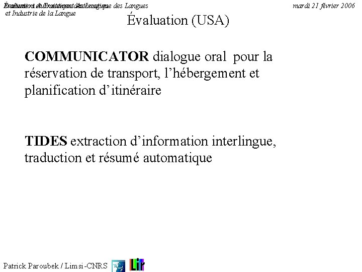 Traitement Automatique des Langues Évaluation et Traitement Automatique des Langues et Industrie de la