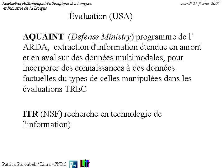 Traitement Automatique des Langues Évaluation et Traitement Automatique des Langues et Industrie de la