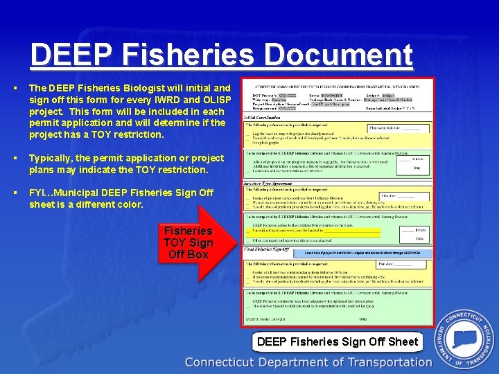 DEEP Fisheries Document § The DEEP Fisheries Biologist will initial and sign off this