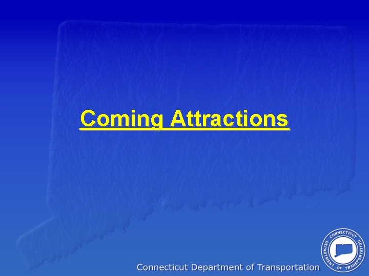 Coming Attractions 