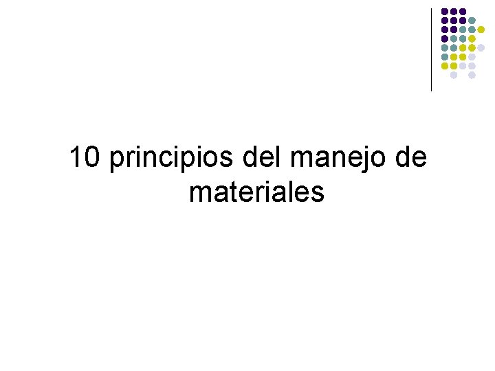 10 principios del manejo de materiales 