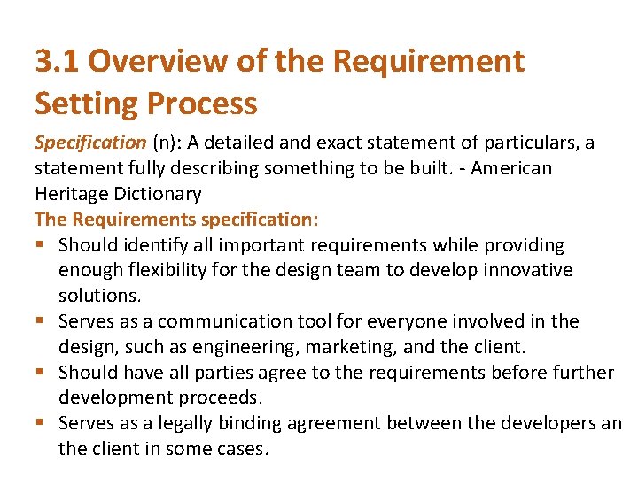 3. 1 Overview of the Requirement Setting Process Specification (n): A detailed and exact