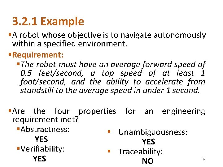 3. 2. 1 Example §A robot whose objective is to navigate autonomously within a