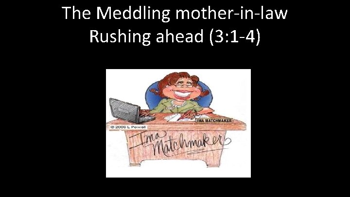 Meddling Mother-In-Law