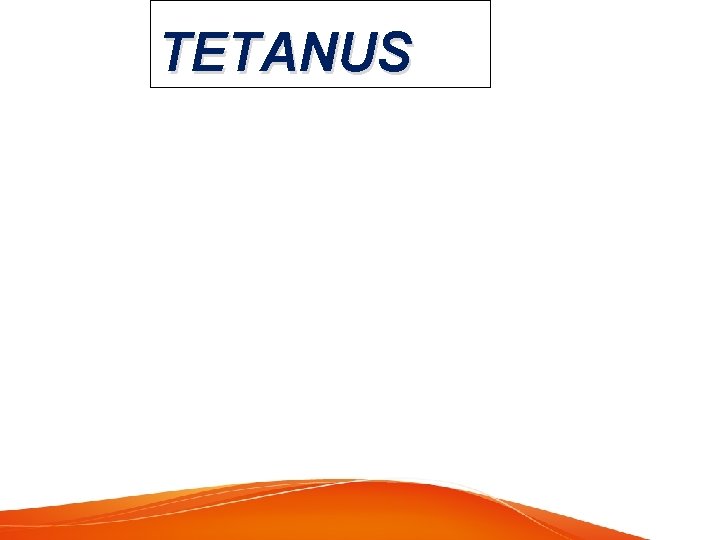 TETANUS 