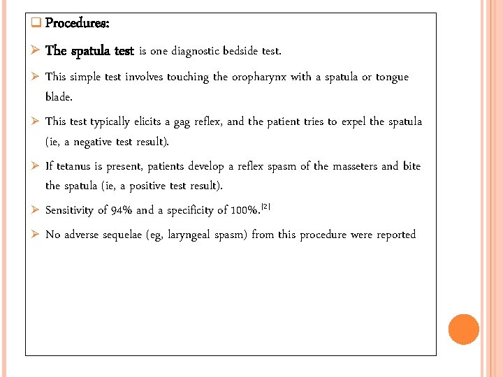 q Procedures: Ø The Ø Ø Ø spatula test is one diagnostic bedside test.