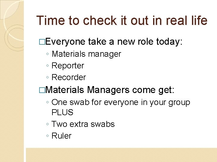 Time to check it out in real life �Everyone take a new role today: