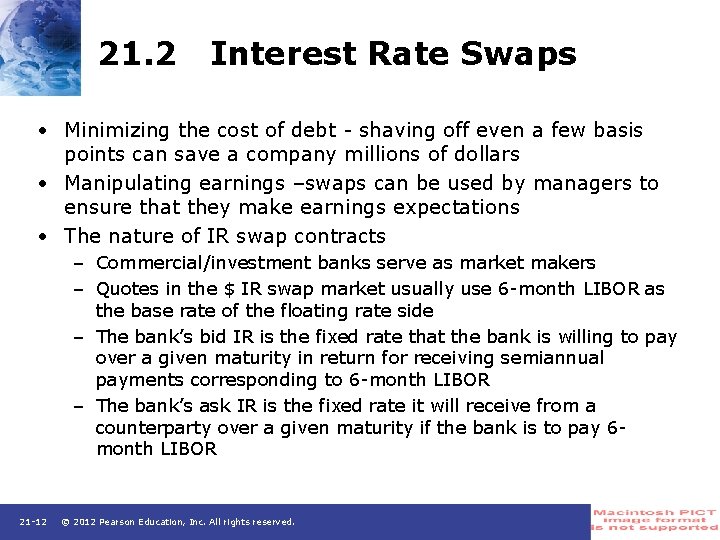 21. 2 Interest Rate Swaps • Minimizing the cost of debt - shaving off