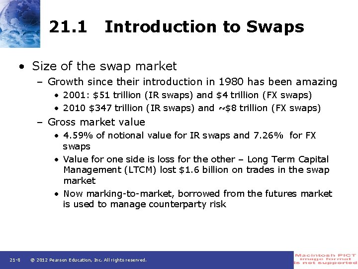 21. 1 Introduction to Swaps • Size of the swap market – Growth since
