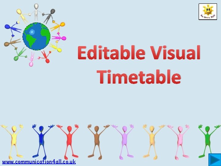 Editable Visual Timetable www. communication 4 all. co. uk 