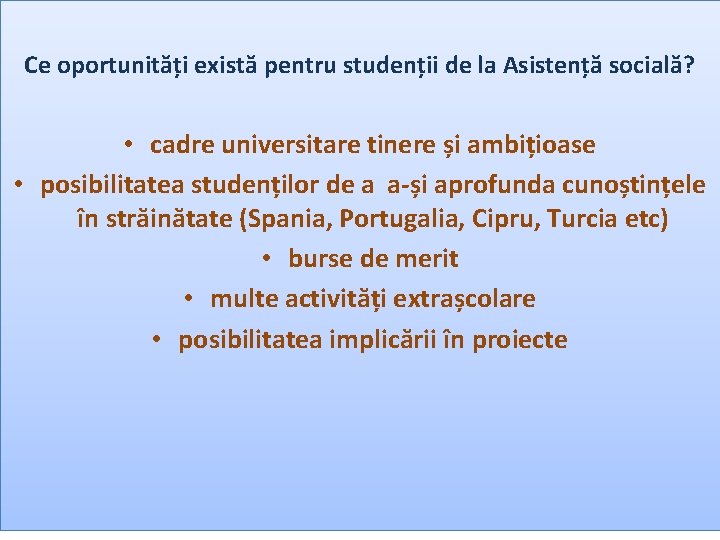 Ce oferă această specializare din Ce oportunități există pentru studenții de la Asistență socială?