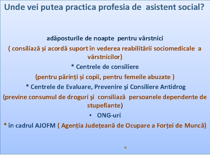 Unde vei putea practica profesia de asistent social? adăposturile de noapte pentru vârstnici (