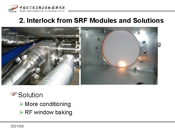 2. Interlock from SRF Modules and Solutions FBeam trip by RF window out-gassing Ø 2. Interlock from SRF Modules and Solutions FBeam trip by RF window out-gassing Ø