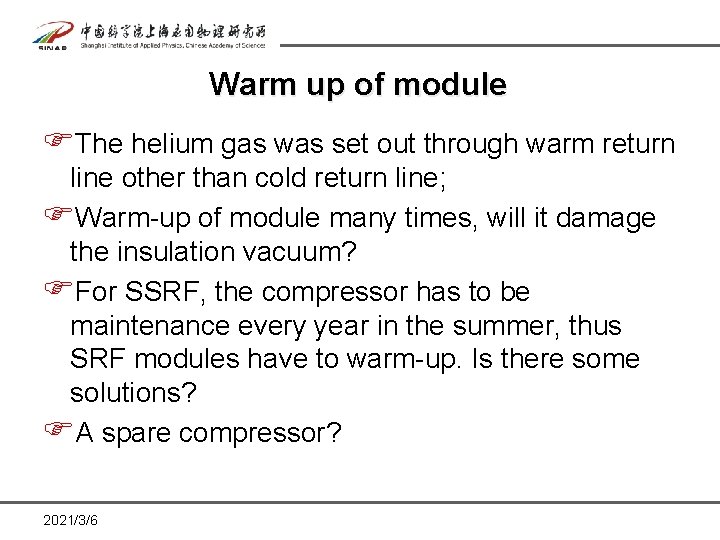 Warm up of module FThe helium gas was set out through warm return line Warm up of module FThe helium gas was set out through warm return line