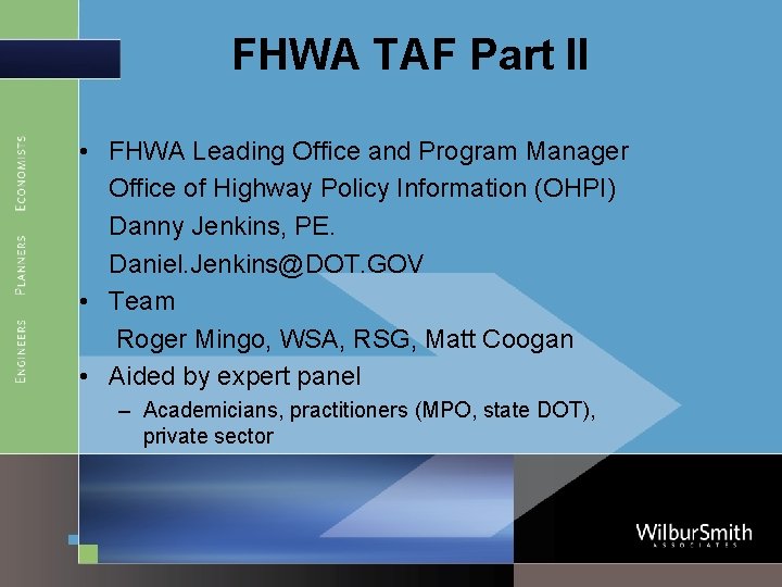 FHWA TAF Part II • FHWA Leading Office and Program Manager Office of Highway