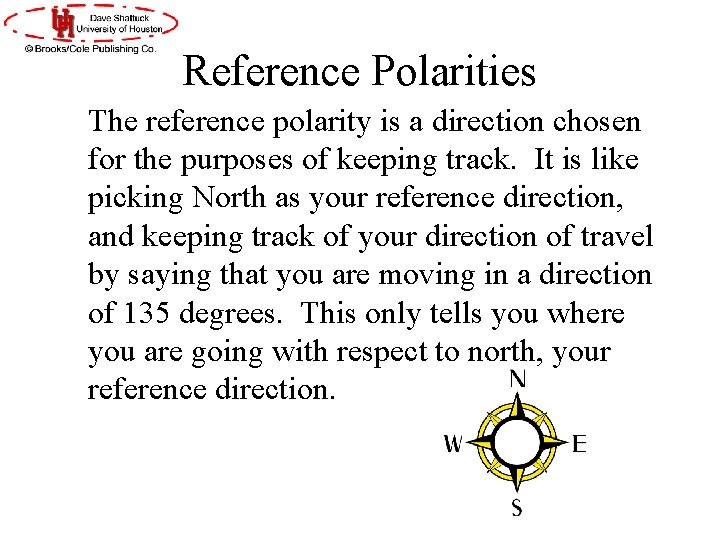 Reference Polarities The reference polarity is a direction chosen for the purposes of keeping Reference Polarities The reference polarity is a direction chosen for the purposes of keeping