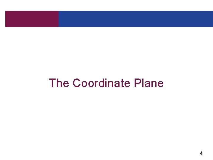 The Coordinate Plane 4 