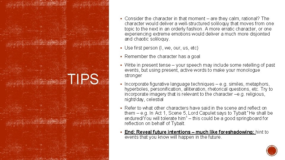 § Consider the character in that moment – are they calm, rational? The character § Consider the character in that moment – are they calm, rational? The character