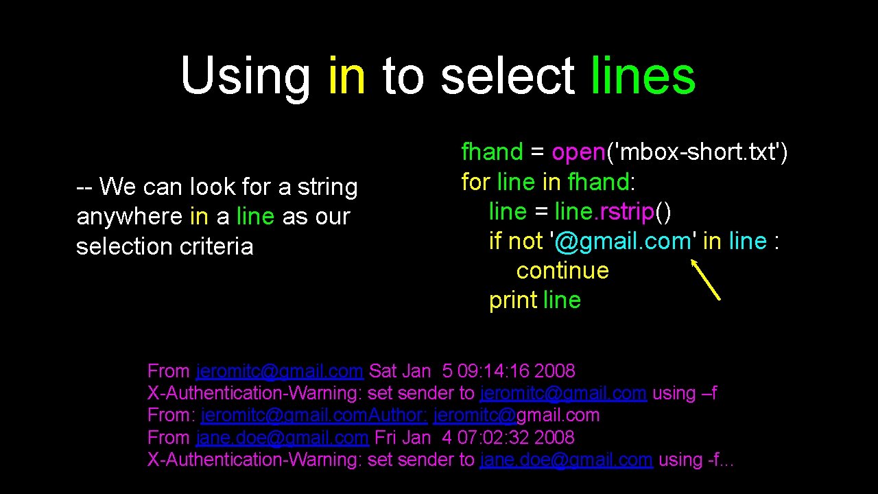 Using in to select lines -- We can look for a string anywhere in